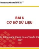 Bài giảng Nhập môn công nghệ thông tin và truyền thông: Bài 6 - Viện Công nghệ thông tin và truyền thông (ĐH Bách khoa Hà Nội)