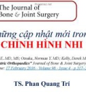 Bài giảng Những cập nhật mới trong chỉnh hình nhi - TS. Phan Quang Trí