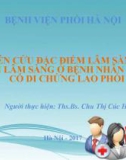 Bài giảng Nghiên cứu đặc điểm lâm sàng và cận lâm sàng ở bệnh nhân COPD có di chứng lao phổi - Ths.Bs. Chu Thị Cúc Hương