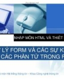 Bài giảng Nhập môn HTML và thiết kế Web: Bài 14 - Xử lý form và các sự kiện cho các phần tử trong form