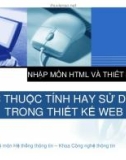 Bài giảng Nhập môn HTML và thiết kế Web: Bài 8 - Các thuộc tính hay sử dụng trong thiết kế Web