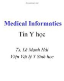 Bài giảng Tin học y học (Medical Informatics) - Bài 1: Tổng quan về tin y học và các khái niệm