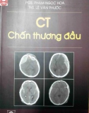 Chỉnh định CT trong chấn thương sọ não: Phần 2