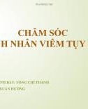 Bài giảng Chăm sóc bệnh nhân viêm tụy cấp - Tống Chí Thành