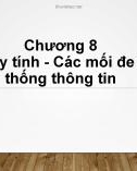 Bài giảng Nhập môn Tin học - Chương 8: Mạng máy tính - Các mối đe dọa hệ thống thông tin