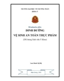 Bài giảng Dinh dưỡng và vệ sinh an toàn thực phẩm: Phần 1 - Trường ĐH Võ Trường Toản (Năm 2021)