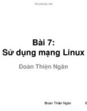 Bài giảng Phần mềm nguồn mở: Bài 7 - Đoàn Thiện Ngân