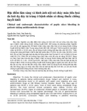 Đặc điểm lâm sàng và hình ảnh nội soi chảy máu tiêu hoá do loét dạ dày tá tràng ở bệnh nhân có dùng thuốc chống huyết khối