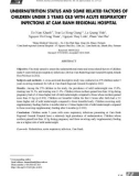 Suy dinh dưỡng và một số yếu tố liên quan của trẻ dưới 5 tuổi bị nhiễm khuẩn hô hấp cấp tại Bệnh viện Đa khoa khu vực Cam Ranh