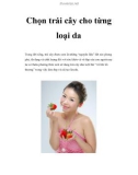 Chọn trái cây cho từng loại da