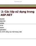 Bài giảng Phát triển web nâng cao - Bài 2: Các lớp sử dụng trong ASP.NET