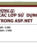 Bài giảng Phát triển Web nâng cao - Chương 2: Các lớp sử dụng trong ASP.Net