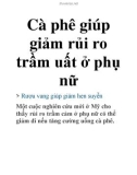 Cà phê giúp giảm rủi ro trầm uất ở phụ nữ