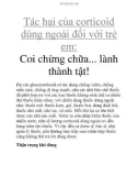 Tác hại của corticoid dùng ngoài đối với trẻ em: Coi chừng chữa... lành thành tật!