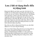 Lưu ý khi sử dụng thuốc điều trị động kinhÐộng kinh (ÐK) là một bệnh mạn