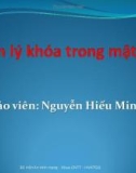 Bài giảng Quản lý khóa trong mật mã - Phân phối khóa cho các mật mã khóa bí mật