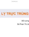 Bài giảng Lỵ trực trùng