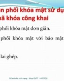 Bài giảng Quản lý khóa trong mật mã - Phân phối khóa mật sử dụng mật mã khóa công khai