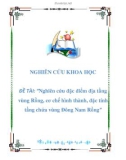 NGHIÊN CỨU KHOA HỌC ĐỀ TÀI: 'Nghiên cứu đặc điểm địa tầng vùng Rồng, cơ chế hình thành, đặc tính tầng chứa vùng Đông Nam Rồng'