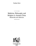 Medicine, Philosophy and Religion in Ancient China