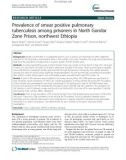 Prevalence of smear positive pulmonary tuberculosis among prisoners in North Gondar Zone Prison, northwest Ethiopia