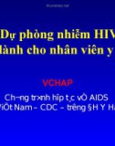 Dự phòng nhiễm HIV dành cho nhân viên y tế