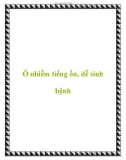 Ô nhiễm tiếng ồn, dễ sinh bệnh