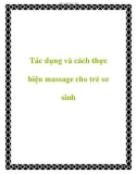 Tác dụng và cách thực hiện massage cho trẻ sơ sinh