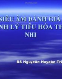 Siêu âm đánh giá bệnh lý tiêu hóa thai nhi - Bs Nguyễn Huyền Trinh