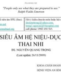 Bài giảng Siêu âm hệ Niệu - Dục thai nhi - BS. Nguyễn Quang Trọng