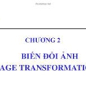 BIẾN ĐỔI ẢNH (IMAGE TRANSFORMATION)