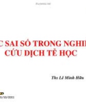 Bài giảng Các sai số trong nghiên cứu dịch tễ học