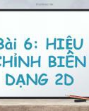 Bài giảng Thiết kế đồ họa 3DS MAX: Bài 6 - Nguyễn Thị Lan Anh: 