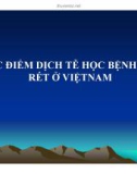 Bài giảng Đặc điểm dịch tễ học bệnh sốt rét ở Việt Nam