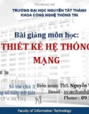 Bài giảng Thiết kế hệ thống mạng: Bài 6 - ThS. Nguyễn Văn Thành