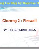 Bài giảng Thiết kế hệ thống mạng LAN - Chương 2: Firewall