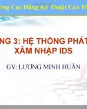 Bài giảng Thiết kế hệ thống mạng LAN - Chương 3: Hệ thống phát hiện xâm nhập IDS