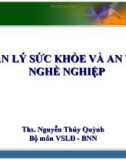 Bài giảng Sức khỏe và an toàn nghề nghiệp: Bài 6 - ThS. Nguyễn Thúy Quỳnh