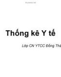 Bài giảng Thống kê y tế: Bài 1 - Y tế công cộng Đồng Tháp