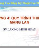 Bài giảng Thiết kế hệ thống mạng LAN - Chương 4: Quy trình thiết kế mạng LAN