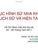 Bài giảng Phục hình sứ nha khoa: Lịch sử và hiện tại - BS. Hoàng Tử Hùng