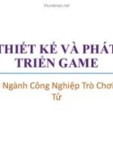 Bài giảng Thiết kế và phát triển trò chơi máy tính: Bài 2 - Trương Xuân Nam