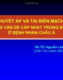 Bài giảng Tăng huyết áp và tai biến mạch não: Những vấn đề cập nhật trong điều trị ở bệnh nhân Châu Á - GS.TS Nguyễn Lân Việt