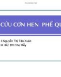 Bài giảng Cấp cứu cơn hen phế quản – BS CKII Nguyễn Thị Tân Xuân