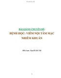 Bài giảng chuyên đề Bệnh học: Viêm nội tâm mạc nhiễm khuẩn - Nguyễn Lân Việt