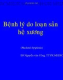 Bài giảng Bệnh lý do loạn sản hệ xương - BS. Nguyễn Văn Công