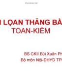 Bài giảng Rối loạn thăng bằng Toan-Kiềm - BS.CKII. Bùi Xuân Phúc