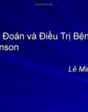 Bài giảng Chẩn đoán và điều trị bệnh Parkinson - Lê Minh