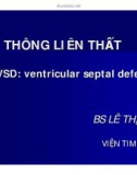 Bài giảng Thông liên thất (ASD) - BS. Lê Thị Đẹp