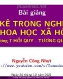 Bài giảng Thống kê trong nghiên cứu khoa học xã hội: Chương 7 - Nguyễn Công Nhựt